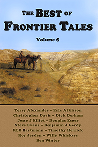 The Best of Frontier Tales, Volume 6