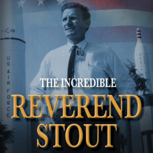 The Incredible Reverend Stout